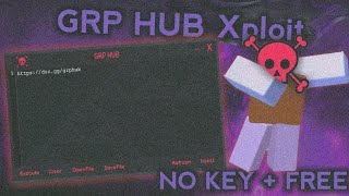 ROBLOX EXECUTOR GRP HUB XPLOIT | NO KEY + FREE AND EXECUTES 99% SCRIPTS