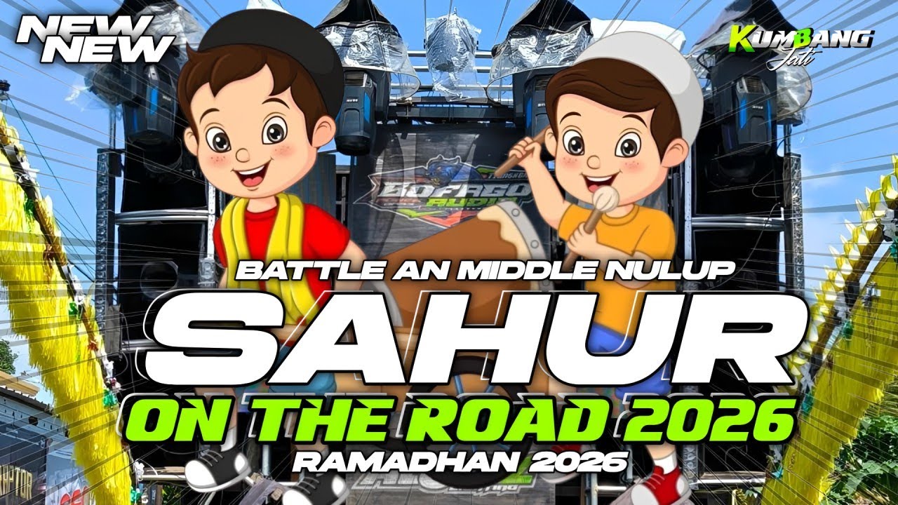 DJ SAHUR ON THE ROAD RAMADHAN 2026 MIDDLE NROTOK COCOK UNTUK BATTLE AN SAMBIL BANGUNIN SAHUR 