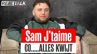 Sam J'taime Eerlijk over VASTZITTEN, Alles KWIJTRAKEN en het GEMIS van een VaderFiguur