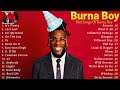 Burna Boy Best Songs Playlist ~ It