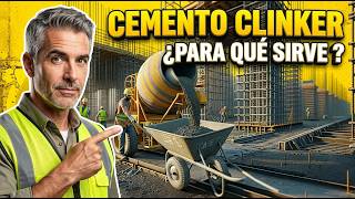 Que Es El Cemento Clinker Y Para Que Sirve ?