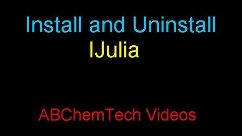 Install and Uninstall IJulia