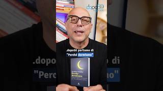 .dopo50 Book Club | "Perché dormiamo" di Metthew Walker