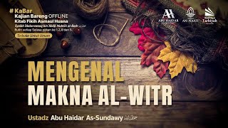 [Live Rec.] Mengenal Makna Al-Witr (Fiqih Asmaul Husna) #66