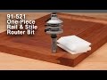 Easy Cabinet Doors with the One-Piece Rail and Stile Router Bit (91-521)