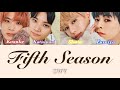 Fifth Season / OWV  【歌詞/パート分け/和訳】