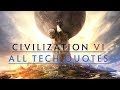 All technology quotes all dlc with timestamps  civilization vi