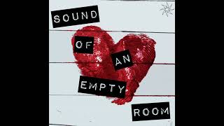 Sound Of An Empty Room
