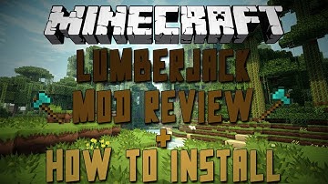 Minecraft: LumberJack Mod Review + How To Install