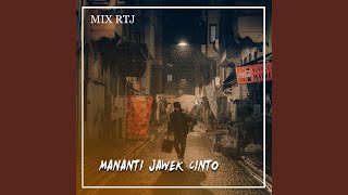 MANANTI JAWEK CINTO