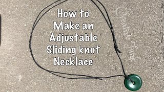 How to make an adjustable sliding knot necklace. Easy tutorial 👍