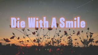 Die With A Smile - Lady Gaga, Bruno Mars / lyrics