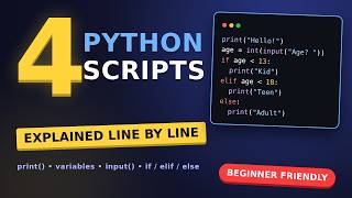 4 Python Scripts Every Beginner Needs (Explained Line by Line)