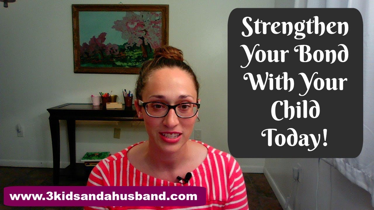 The Easiest Activity to Strengthen Your Bond with Your Child YouTube