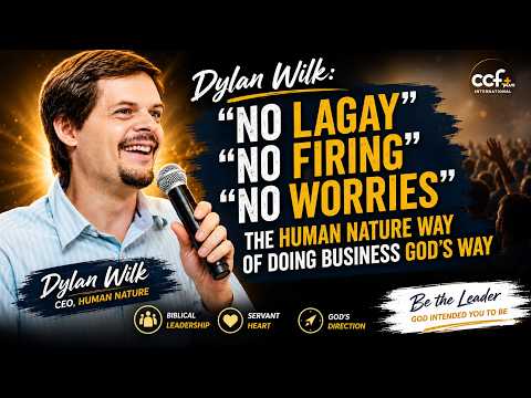 Dylan Wilk: "No Lagay" "No Firing" "No Worries" - The Human Nature Way of Doing Business God's Way