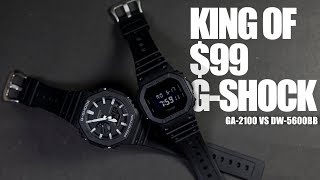 KING OF $99 G-SHOCK - CASIO GA-2100 VS DW-5600BB