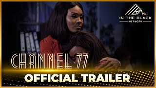 Channel 77 - Official Trailer