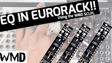 EQ in Eurorack using the WMD SCLPL