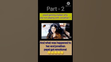 Part - 2 | Payal gaming explained why she