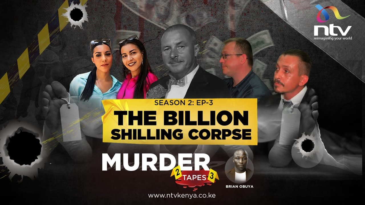 British mogul dies in Mombasa — 12 years later, his body lies in a Morgue | Murder Tapes S2E3