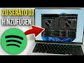 Wie man SPOTIFY-Musik zu Serato DJ Pro oder Lite HINZUFÜGT | Wie man Spotify in Serato DJ VERWENDET