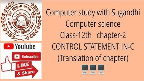 PSEB class-12th computer science chapter-2 :- CONTROL STATEMENTS IN C(Translation of chapter)