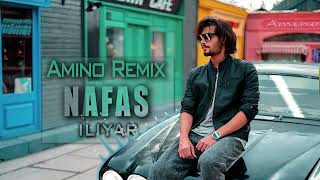 Iliyar - Nafas (Amino Remix) Resimi