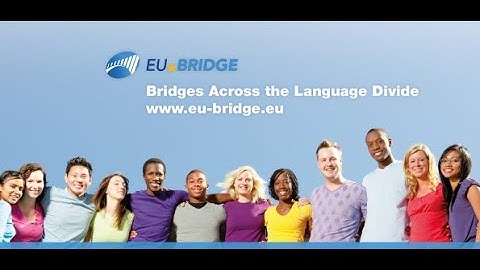 2014: EU BRIDGE - Bridges across the language divide