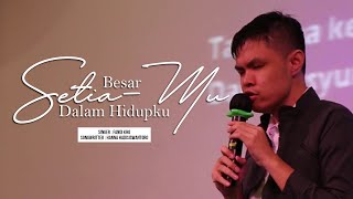 Besar SetiaMu Dalam Hidupku | Fandi Kho | Hanna Hadisiswantoro