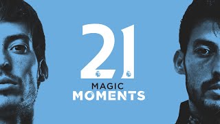 DAVID SILVA | 21 MAGIC MOMENTS