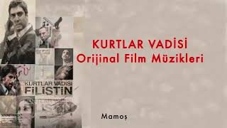 Mamoş [ Kurtlar Vadisi Filistin Film Müzikleri © 2011 Kalan Müzik ]