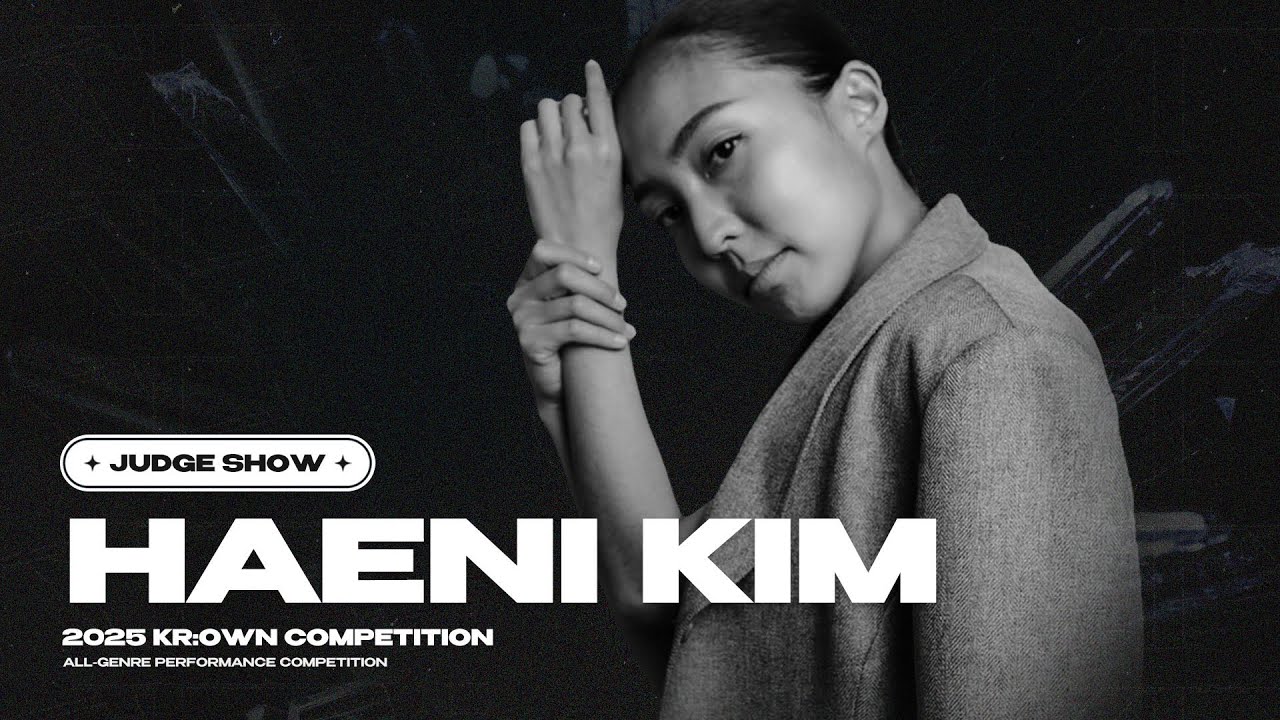 HAENI KIM 해니킴[JUDGE]ㅣ2025 KROWN COMPETITIONㅣ크라운컴페티션 본선 - YouTube