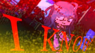I Know(DR:ToM CHAPTER 4[PINNED COMMENT])