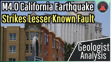 California Earthquake Update; M4.0 Quake Strikes Lesser Known Fault Line
