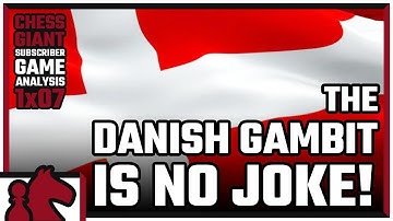 The Danish Gambit is No Joke! - Subscriber Game Analysis 1x07