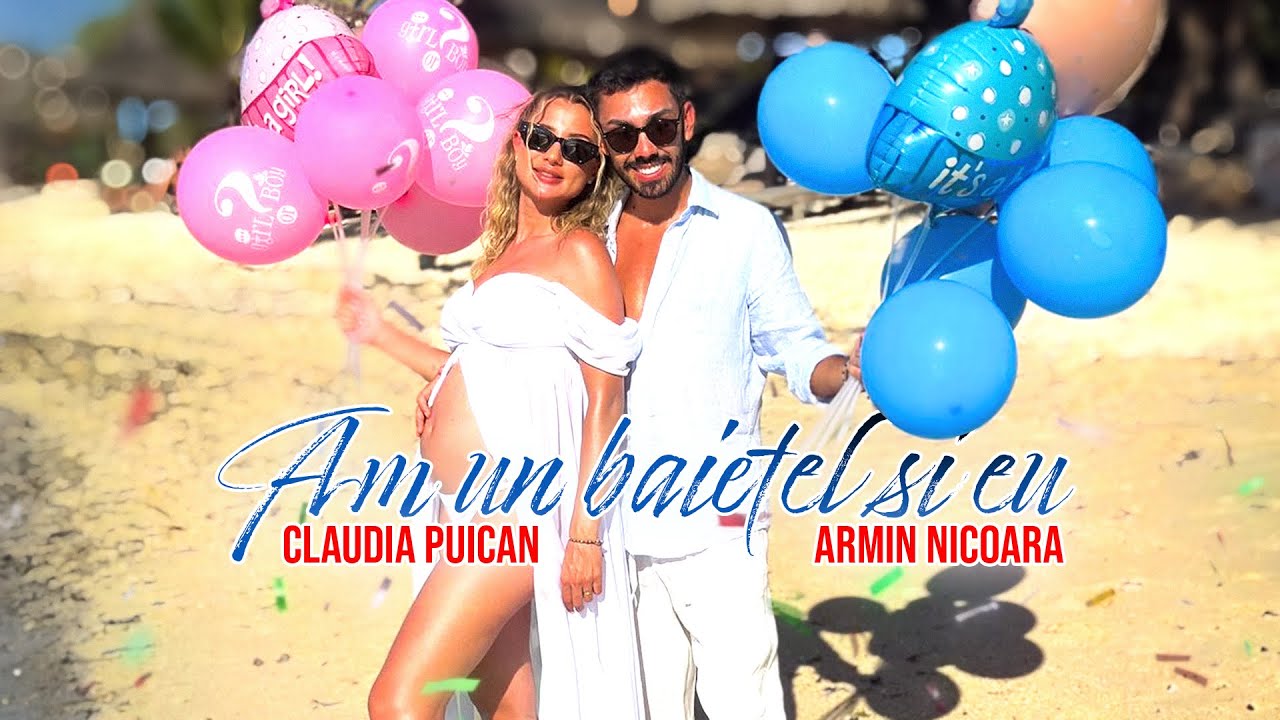 Claudia Puican & Armin Nicoară - Am un băiețel și eu 💙 [ Videoclip Oficial ]