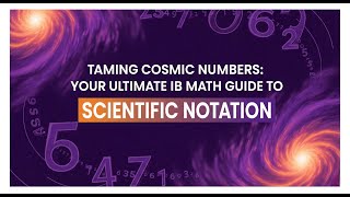 Famous 1.4 Taming Cosmic Numbers: Your Ultimate IB Math Guide to Scientific Notation Wealth