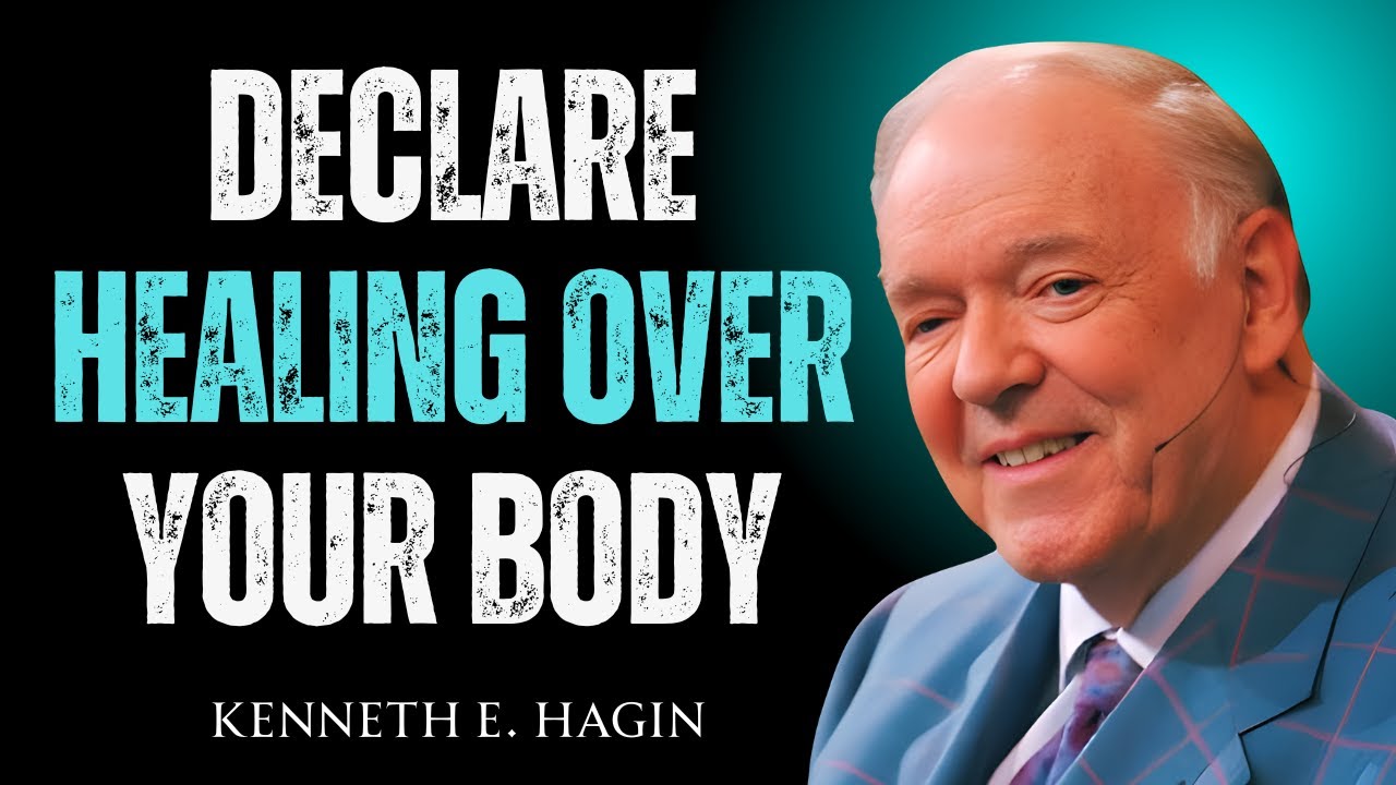 Declare Healing Over Your Body and Watch Miracles Happen | Kenneth E Hagin Motivational Speech