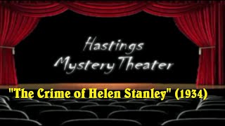 Hastings Mystery Theater "The Crime of Helen Stanley" (1934)