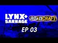Lynx Streams - Roadcraft - 003 - Getting Started!
