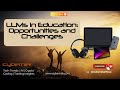 LLMs in Education: Opportunities and Challenges