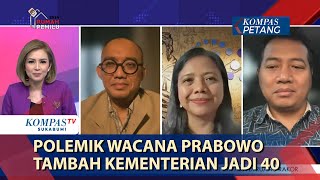Polemik Wacana Prabowo Tambah Kementerian Jadi 40