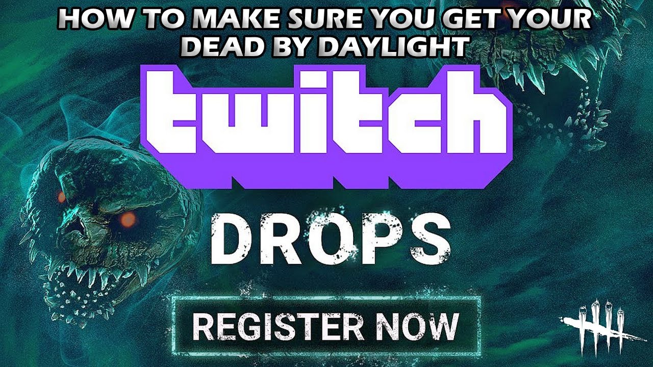 Dead By Daylight How to get Twitch Drops Rewards! Register now! 