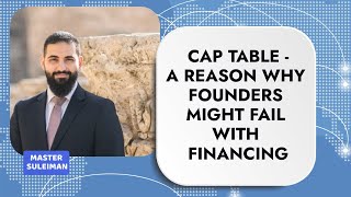 CAP TABLES - what do you need to know to not fail as a founder of a startup?