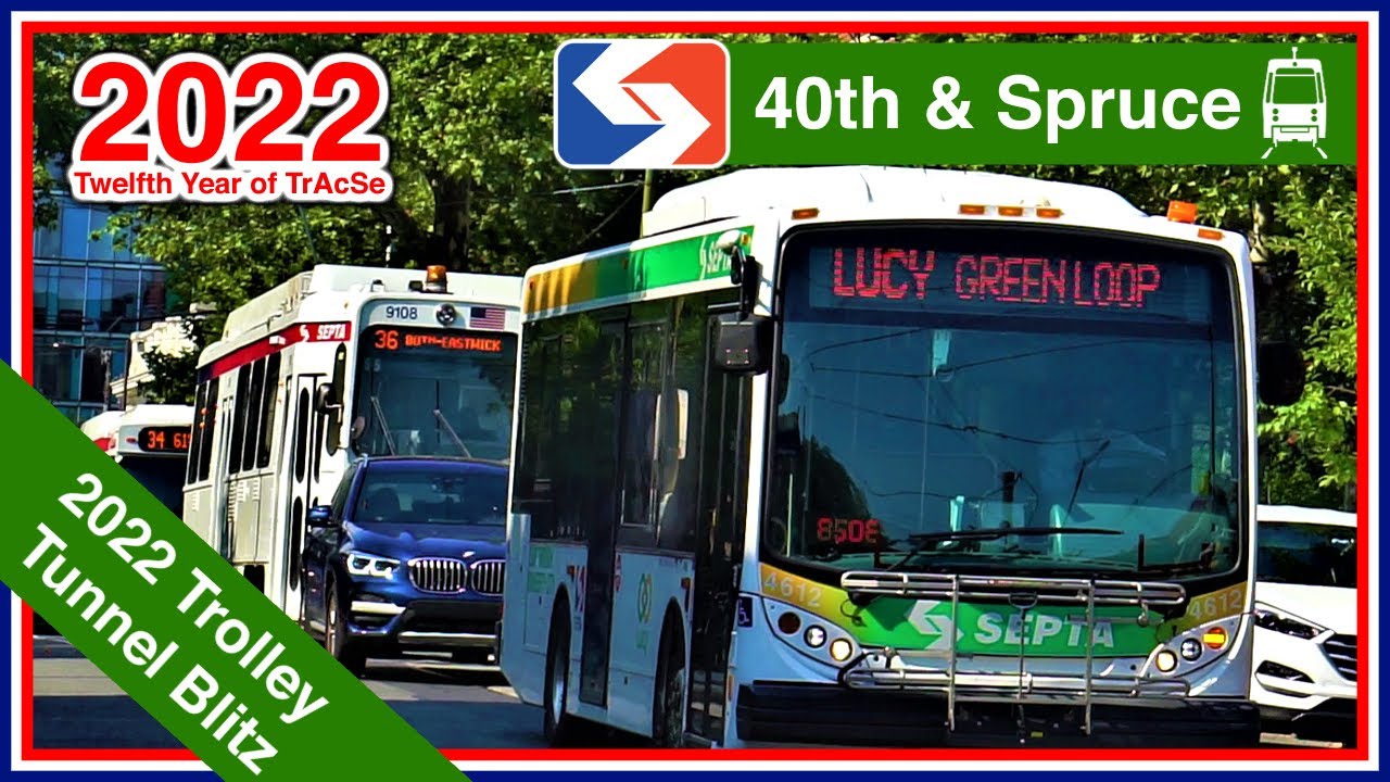 SEPTA Buses and Trolleys at 40th and Spruce, 2022