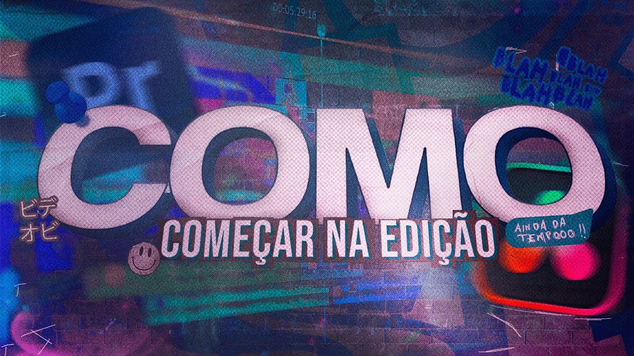 COMO COMEÇAR A EDITAR SEUS VIDEOS (2026)