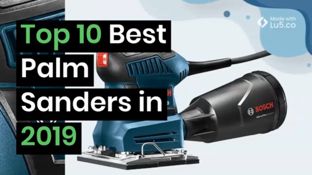 Best Palm Sanders Top 10 Rated Palm Sander Reviews 🛠 (Pneumatic AND
