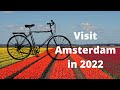 Travel To Amsterdam In 2022