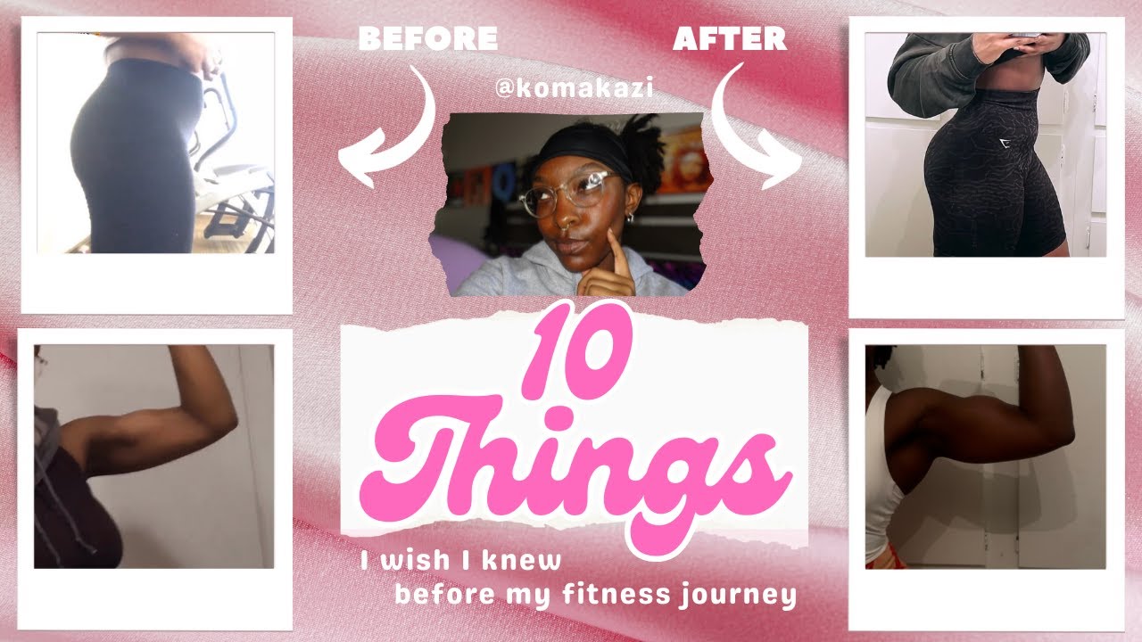 10 Things I WISH I Knew Before My Fitness Journey 😱 - YouTube