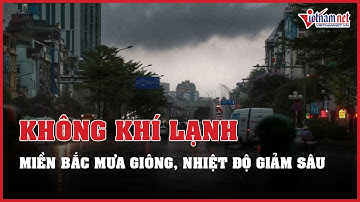 Dự báo thời tiết hôm nay ngày 07/05/2023: Không khí lạnh miền Bắc, mưa giông, nhiệt độ giảm sâu